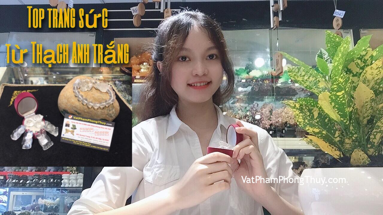 [ Video ] Top 6 vật phẩm trang sức đá thạch anh trắng may mắn chiêu tài lôc | 77