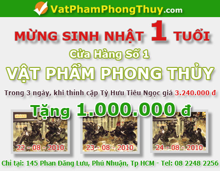 Mừng sinh nhật cửa hàng Vật Phẩm Phong Thủy số 1 - Quà tặng trị giá 1 triệu đồng khi thỉnh Tỳ Hưu Tiêu Ngọc