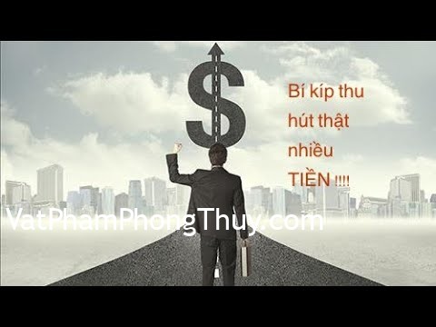 [Video] Bí kíp thu hút thật nhiều Tiền !!! Bạn đã thử chưa ???