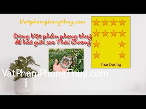 [Video] -Hoá giải sao Hạn- Hoá giải sao Thái Dương bằng Vật Phẩm phong thuỷ