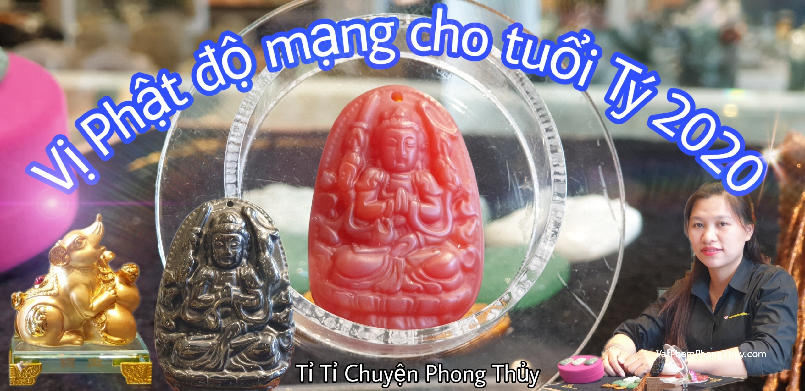 [Video] Vị Phật nào độ mệnh cho người tuổi Tý? Ep 37 [Tỉ Tỉ Chuyện Phong Thủy]
